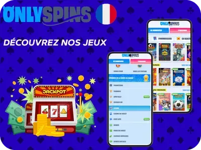 Plus de 11 000 jeux à découvrir Onlyspins
